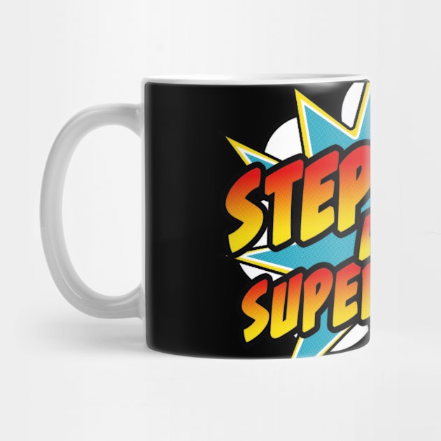 Step Dads Are Superheroes - Fathers Day Step Dad Comic by Rixta Tees